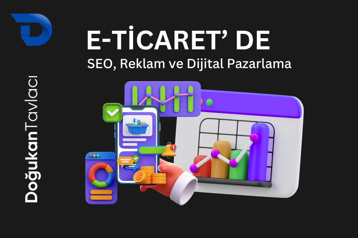 SEO ve Dijital Pazarlama Stratejileri ile E-Ticaret Başarısı