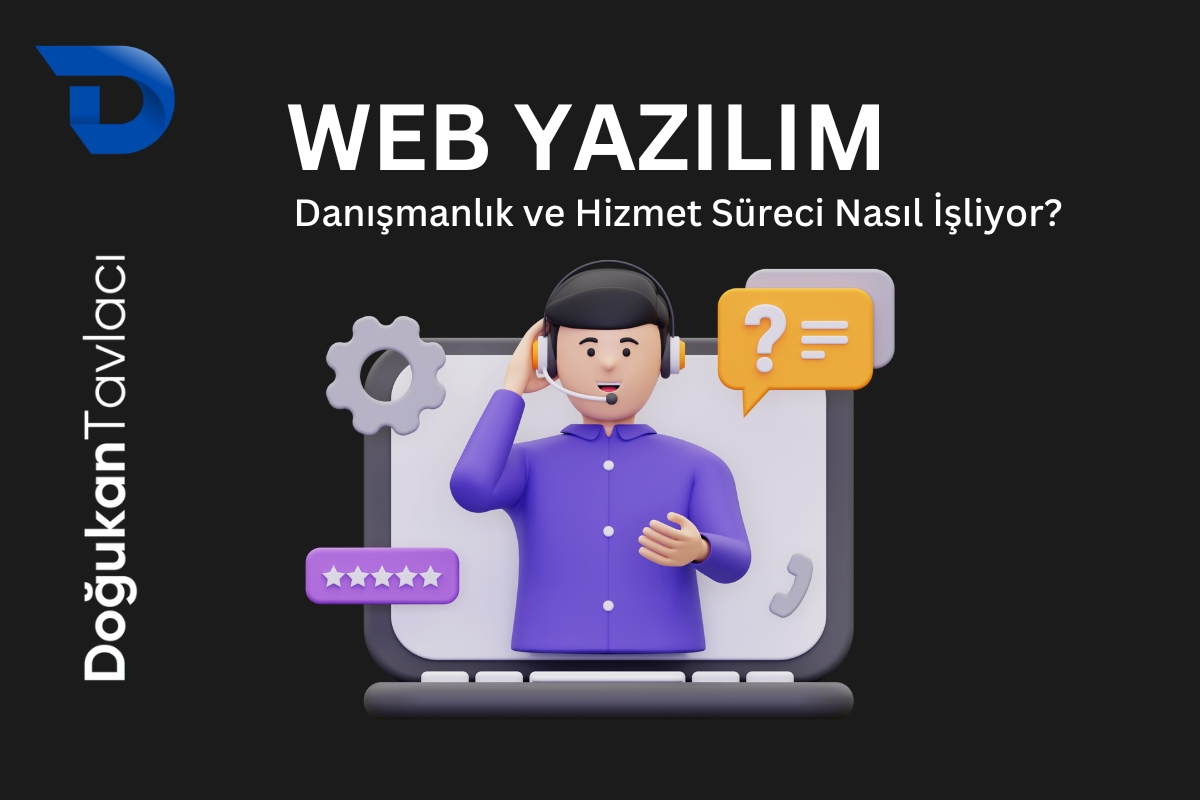 Web Yazılım Hizmetimde Süreci